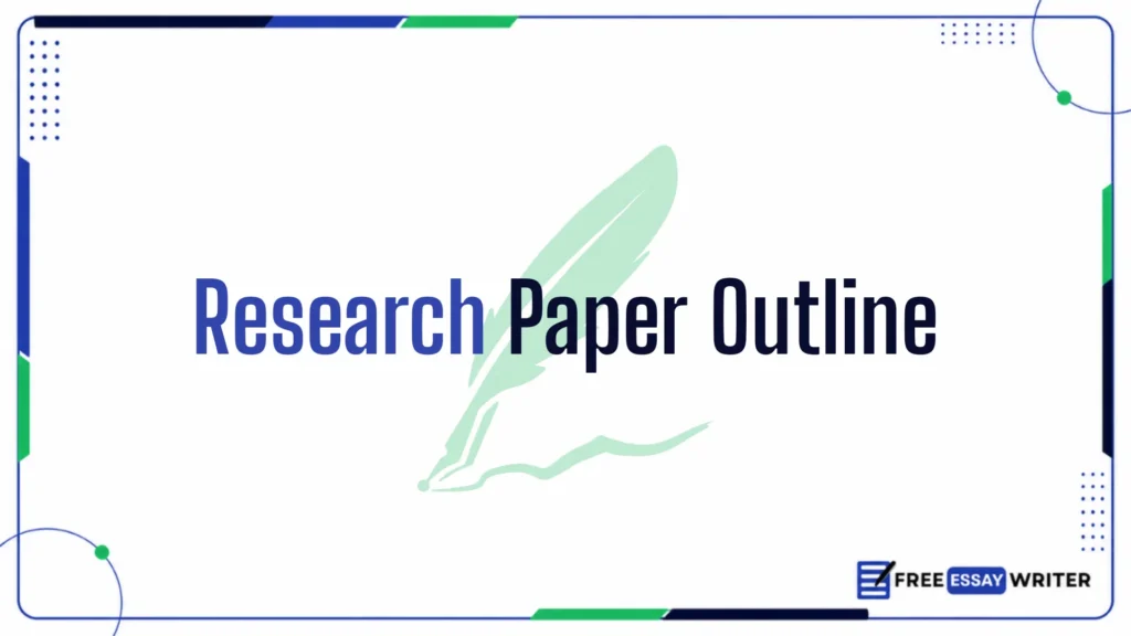 Featured Image with title text written on white frame "Research Paper Outline"