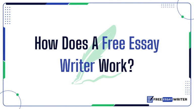 How Does A Free Essay Writer Work