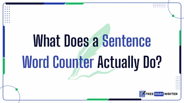 What Does a Sentence Word Counter Actually Do