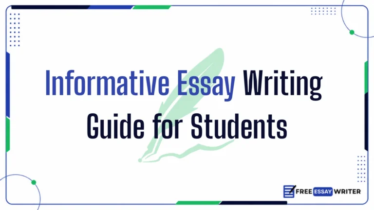 Graphic displaying the title "Informative Essay Writing Guide for Students" with a quill icon and Free Essay Writer logo