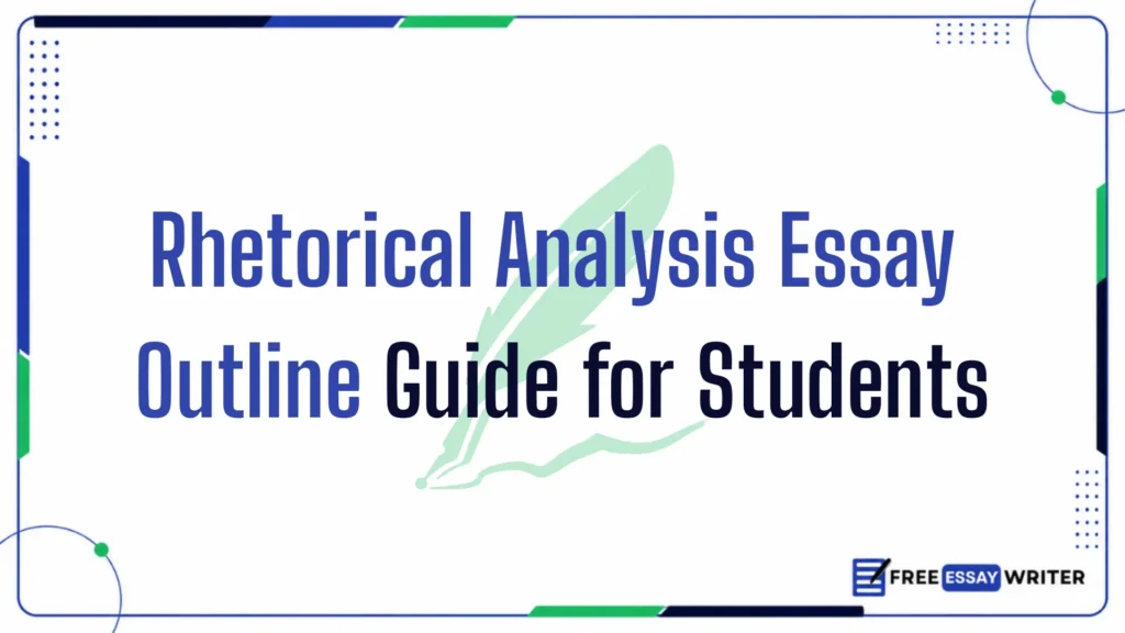 Title slide reading "Rhetorical Analysis Essay Outline Guide for Students" with a quill watermark and Free Essay Writer logo