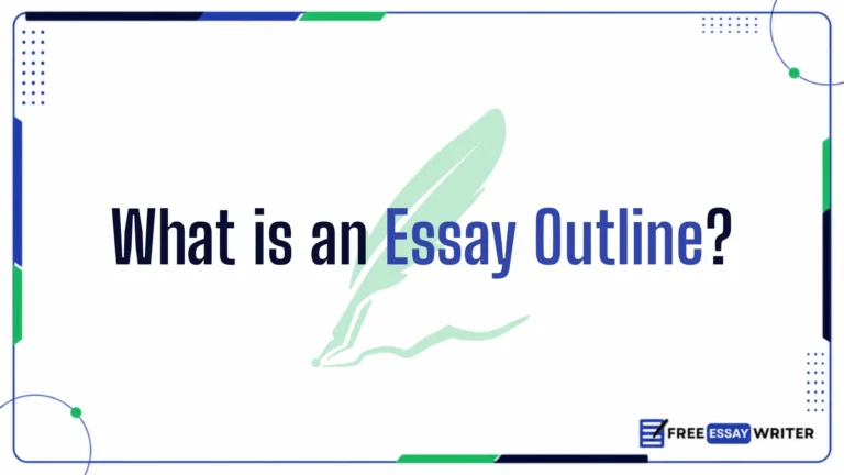 Text reading "What is an Essay Outline?" over a light green feather quill graphic and the Free Essay Writer logo